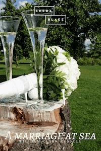 A Marriage at Sea - William Clark Russell - E-Book