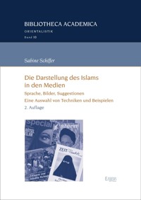 Die Darstellung des Islams in den Medien - Sabine Schiffer - E-Book