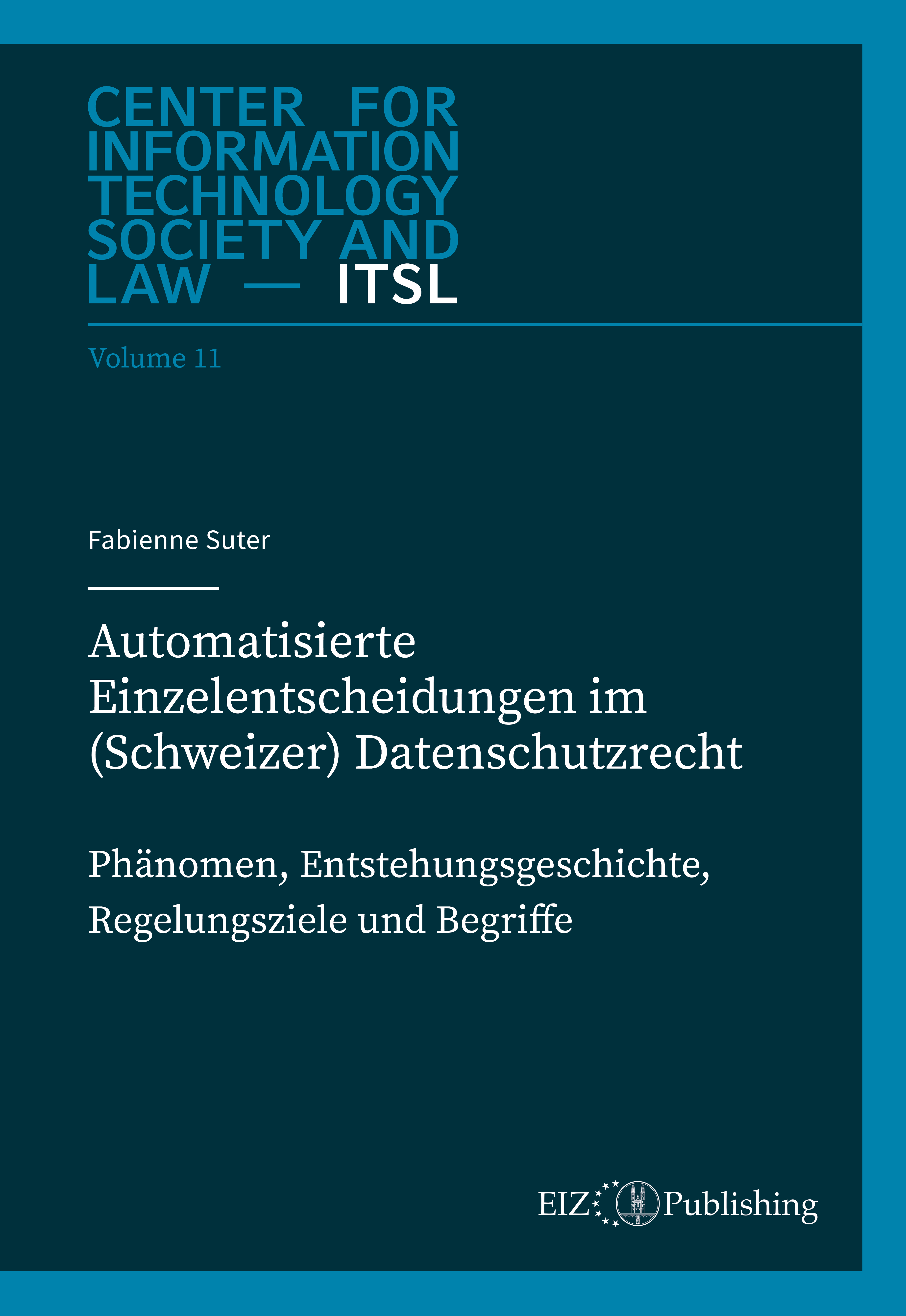 Automatisierte Einzelentscheidungen im (Schweizer) Datenschutzrecht - Fabienne Suter - kostenlos E-Book