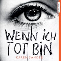Wenn ich tot bin - Karen Sander - E-Book + Hörbuch