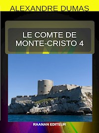 Le Comte de Monte-Cristo 4 - Alexandre Dumas - E-Book