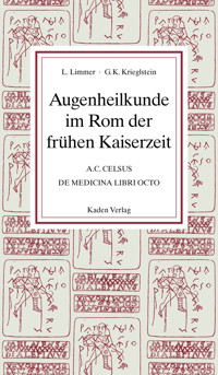 Augenheilkunde im Rom der frühen Kaiserzeit - Ludwig Limmer - E-Book