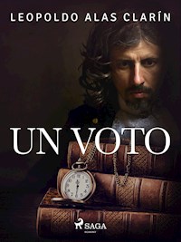 Un voto - Leopoldo Alas Clarín - E-Book