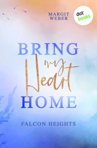 Bring my Heart home - Margit Weber - E-Book