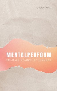 Mentalperform - Olivier Gerig - E-Book