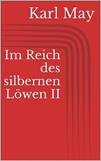 Im Reich des silbernen Löwen II - Karl May - E-Book