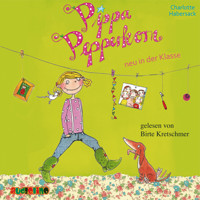 Pippa Pepperkorn neu in der Klasse - Pippa Pepperkorn, Teil 1 - Charlotte Habersack - Hörbuch