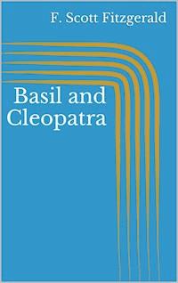 Basil and Cleopatra - F.Scott Fitzgerald - E-Book