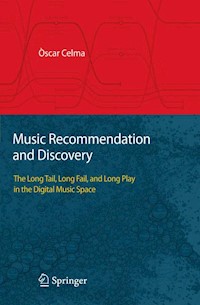 Music Recommendation and Discovery - Òscar Celma - E-Book