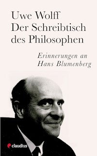 Der Schreibtisch des Philosophen - Uwe Wolff - E-Book