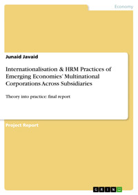 Internationalisation & HRM Practices of Emerging Economies’ Multinational Corporations Across Subsidiaries - Junaid Javaid - E-Book