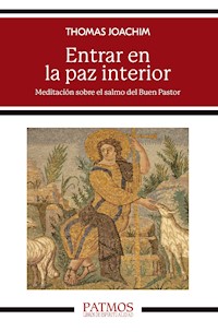 Entrar en la paz interior - Thomas Joanchim - E-Book