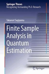 Finite Sample Analysis in Quantum Estimation - Takanori Sugiyama - E-Book