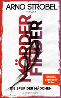 Mörderfinder – Die Spur der Mädchen - Arno Strobel - E-Book