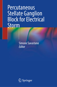Percutaneous Stellate Ganglion Block for Electrical Storm - - E-Book