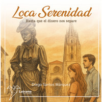 Loca serenidad - Diego Santos Márquez - Hörbuch