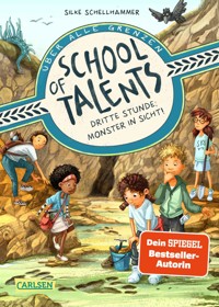 School of Talents 3: Dritte Stunde: Monster in Sicht! - Silke Schellhammer - E-Book