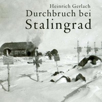 Durchbruch bei Stalingrad - Heinrich Gerlach - Hörbuch