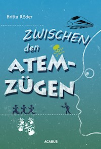 Zwischen den Atemzügen - Britta Röder - E-Book