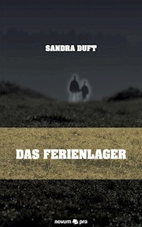 Das Ferienlager - Sandra Duft - E-Book