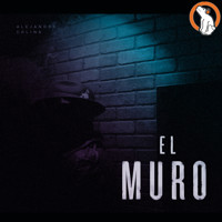 El Muro - Alejandro Colina - Hörbuch