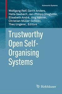 Trustworthy Open Self-Organising Systems -  - E-Book