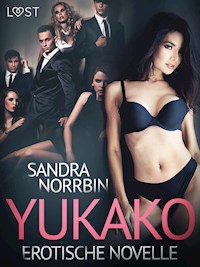 Yukako - Erotische Novelle - Sandra Norrbin - E-Book