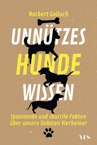 Unnützes Hundewissen - Norbert Golluch - E-Book