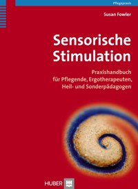 Sensorische Stimulation - Susan Fowler - E-Book