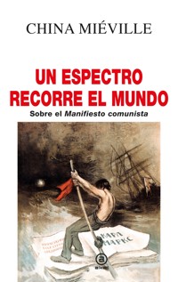 Un espectro recorre el mundo - China Mieville - E-Book