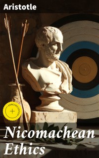 Nicomachean Ethics - Aristotle - E-Book