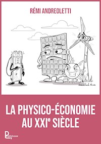 La physico-économie au XXI siècle - Rémi Andreoletti - E-Book