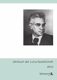 Jahrbuch der Luria-Gesellschaft 2012 -  - E-Book