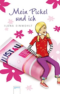 Mein Pickel und ich - Ilona Einwohlt - E-Book