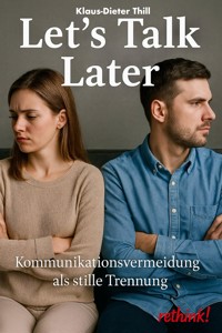 Let's Talk Later - Klaus-Dieter Thill - E-Book