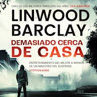 Demasiado cerca de casa - Linwood Barclay - Hörbuch