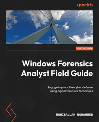 Windows Forensics Analyst Field Guide - Muhiballah Mohammed - E-Book
