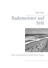 Bademeister auf Sylt - Peter Hahn - E-Book