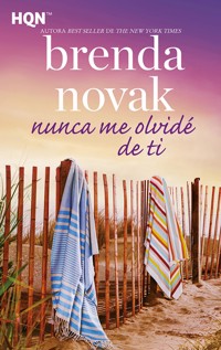 Nunca me olvidé de ti - Brenda Novak - E-Book
