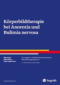 Körperbildtherapie bei Anorexia und Bulimia nervosa - Silja Vocks - E-Book