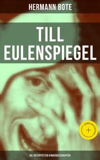 Till Eulenspiegel: Die beliebtesten Kindergeschichten - Hermann Bote - E-Book