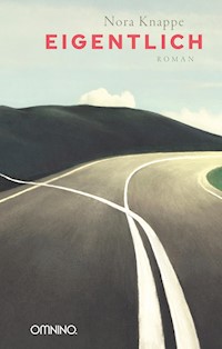 Eigentlich - Nora Knappe - E-Book