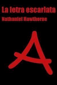 La letra escarlata - Nathaniel Hawthorne - E-Book