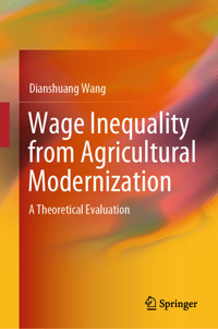 Wage Inequality from Agricultural Modernization - Dianshuang Wang - E-Book