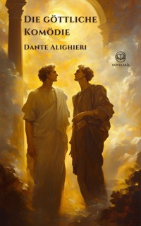 Dante Alighieri: Die göttliche Komödie - Dante Alighieri - E-Book