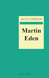 Martin Eden - Jack London - E-Book
