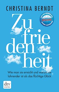 Zufriedenheit - Christina Berndt - E-Book + Hörbuch