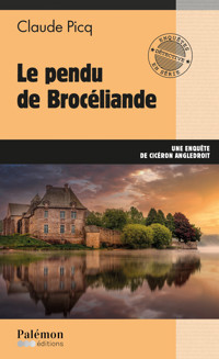 Le pendu de Brocéliande - Tome 22 - Claude Picq - E-Book
