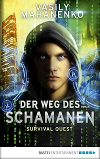Survival Quest: Der Weg des Schamanen - Vasily Mahanenko - E-Book