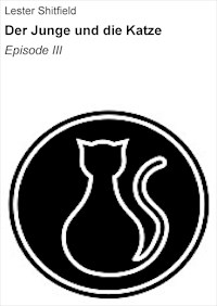 Der Junge und die Katze - Lester Shitfield - E-Book